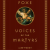 Foxe_s_Voices_of_the_Martyrs