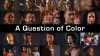 A_Question_of_Color