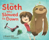The_Sloth_Who_Slowed_Us_Down