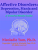 Affective_Disorders__Depression__Mania_and_Bipolar_Disorder__A_Tutorial_Study_Guide