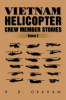 Vietnam_Helicopter_Crew_Member_Stories__Volume_III