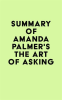 Summary_of_Amanda_Palmer_s_The_Art_of_Asking