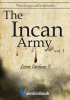 The_Incan_Army_Volume_1