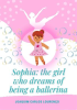 Sophia__the_Girl_who_Dreams_of_Being_a_Ballerina