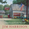 The_Coca-Cola_Art_of_Jim_Harrison