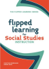 Flipped_Learning_for_Social_Studies_Instruction