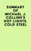 Summary_of_Michael_J__Collins_s_Hot_Lights__Cold_Steel