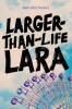 Larger-Than-Life_Lara