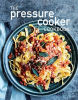The_Pressure_Cooker_Cookbook