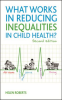 What_Works_in_Reducing_Inequalities_in_Child_Health_