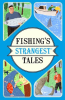 Fishing_s_Strangest_Tales