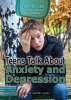 Teens_Talk_About_Anxiety_and_Depression