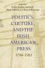 Politics__Culture__and_the_Irish_American_Press