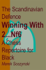 The_Scandinavian_Defence__Winning_With_2___Nf6__A_Chess_Repertoire_for_Black