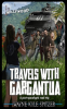 Travels_With_Gargantua__A_Post-Apocalyptic_Road_Trip
