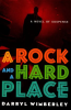 A_Rock_and_a_Hard_Place