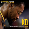 Kd___Kevin_Durant_s_Relentless_Pursuit_to_Be_the_Greatest