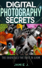 Digital_Photography_Secrets__The_Essentials_You_Have_To_Know