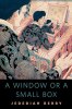 A_Window_or_a_Small_Box