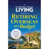The_international_living_guide_to_retiring_overseas_on_a_budget