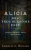 Alicia__His_Troublesome_Fate