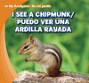I_See_a_Chipmunk___Puedo_ver_una_ardilla_rayada