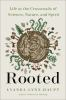 Rooted__Life_at_the_Crossroads_of_Science__Nature__and_Spirit