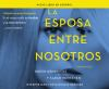 La_Esposa_Entre_Nosotros__the_Wife_Between_Us___Una_Novela__a_Novel_