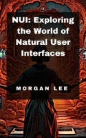 NUI__Exploring_the_World_of_Natural_User_Interfaces
