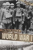 The_Split_History_of_World_War_I
