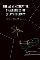 The_Administrative_Challenges_of__Play__Therapy