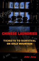 Chinese_Laundries__Tickets_to_Survival_on_Gold_Mountain