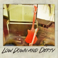 Low_Down_and_Dirty