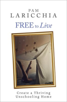 Free_to_Live__Create_a_Thriving_Unschooling_Home