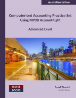 Computerised_Accounting_Practice_Set_Using_MYOB_AccountRight_-_Advanced_Level