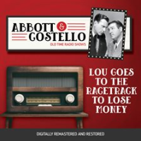 Abbott_and_Costello__Lou_Goes_to_the_Racetrack_to_Lose_Money