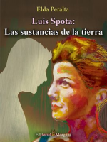 Luis_Spota__Las_sustancias_de_la_tierra