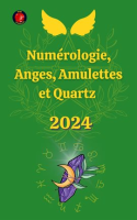 Num__rologie__Anges__Amulettes_et_Quartz_2024