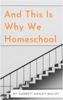 And_This_Is_Why_We_Homeschool