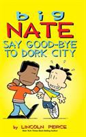 Big_Nate__Say_Good-Bye_to_Dork_City