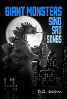 Giant_Monsters_Sing_Sad_Songs