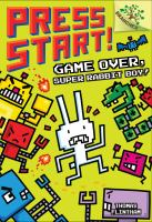 Game_Over__Super_Rabbit_Boy___A_Branches_Book__Press_Start___1___Library_Edition___1__Library_