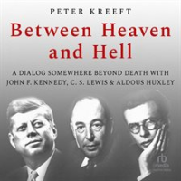 Between_Heaven_and_Hell__A_Dialog_Somewhere_Beyond_Death_With_John_F__Kennedy__C__S__Lewis_Aldous