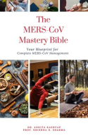 The_MERS-CoV_Mastery_Bible__Your_Blueprint_for_Complete_Mers_Cov_Management