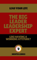 The_big_Leader_Leadership_Expert_-_Like_Having_a_Winning_Attitude_