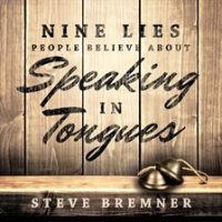 Nine_Lies_People_Believe_About_Speaking_in_Tongues