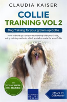 Collie_Training_Vol_2__Dog_Training_for_Your_Grown-up_Collie