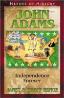 John_Adams__Independence_Forever