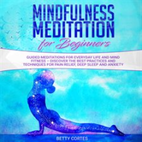 Mindfulness_Meditation_for_Beginners_Guided_Meditations_for_everyday_Life_and_Mind_Fitness_____disc