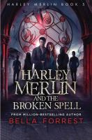 Harley_Merlin_and_the_broken_spell